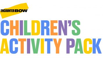Children's Activity Pack - Encounter Bow. Text in bold, brightly coloured letters